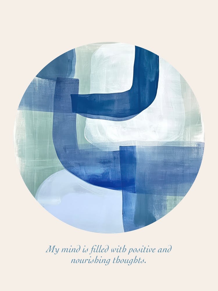 Affirmations My Mind Is Filled With Positive And Nourishing Thoughts
