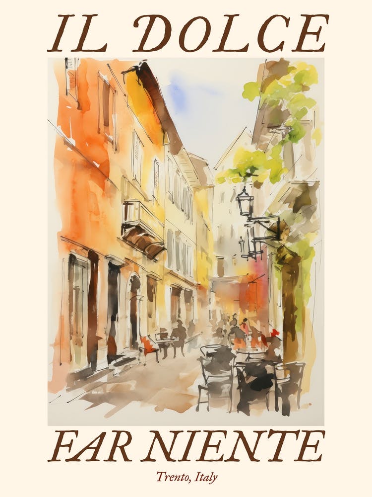 Il Dolce Far Niente Trento, Italy Watercolour Streets 3 Poster