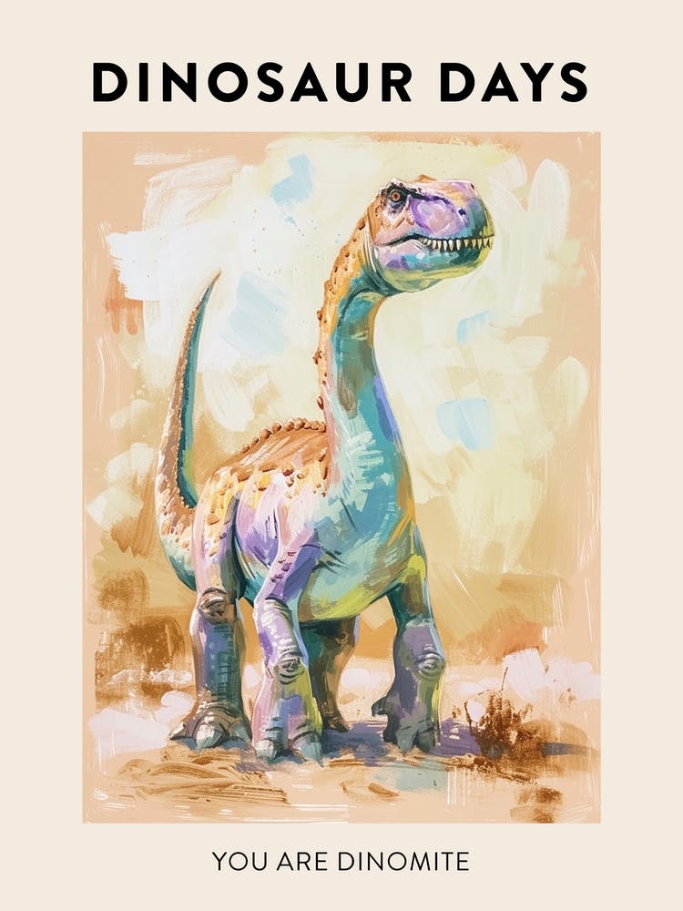 You Are Dinomite Dinosaur Poster 7