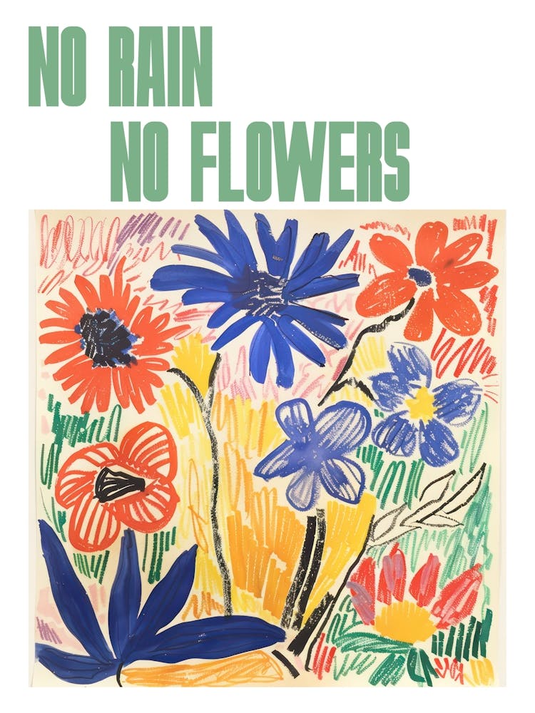 No Rain No Flowers Poster Flowers Painting Matisse Style 3