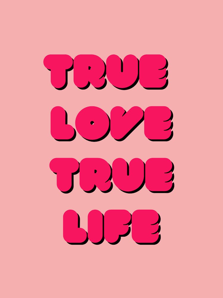 True Love True Life