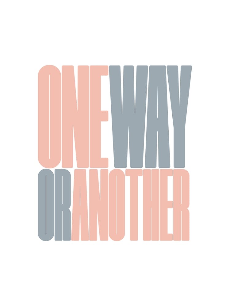 One Way Or Another