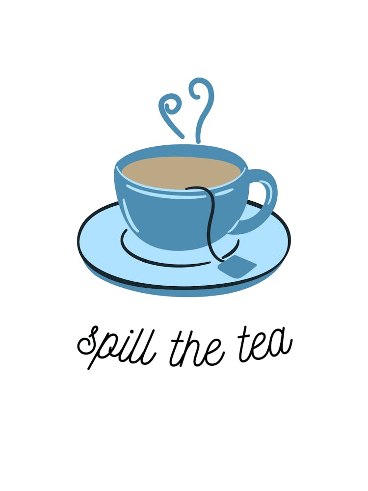 Spill The Tea