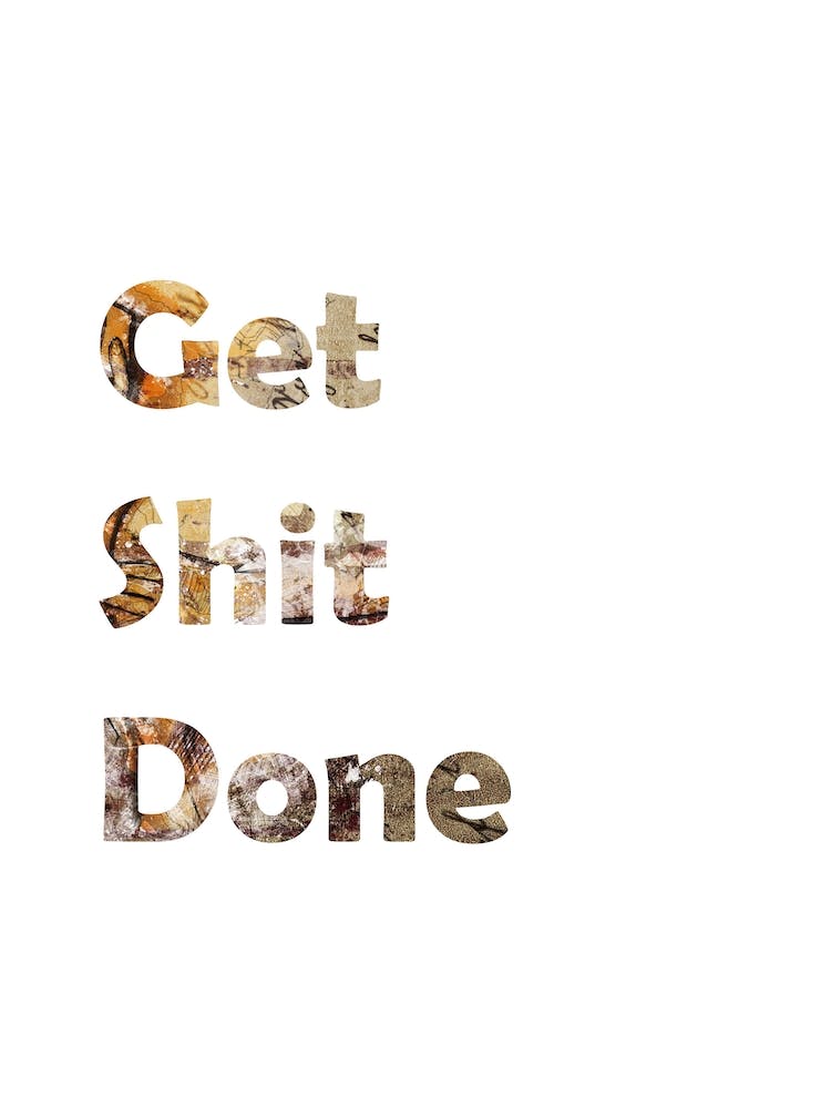 Get Shit Done 2