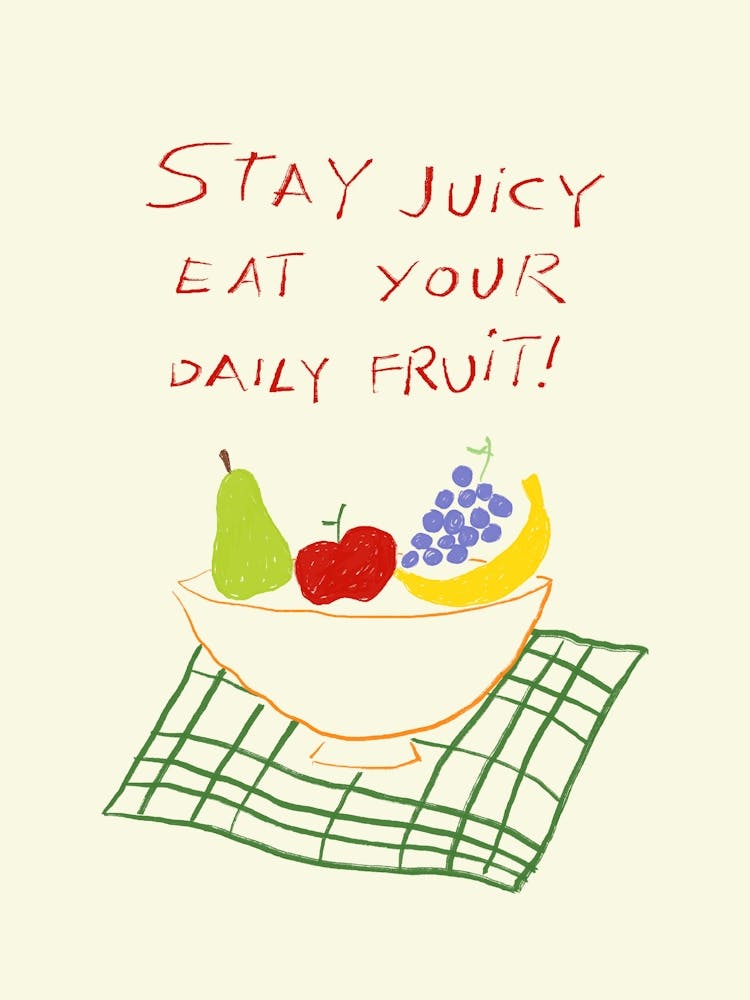 Stay Juicy