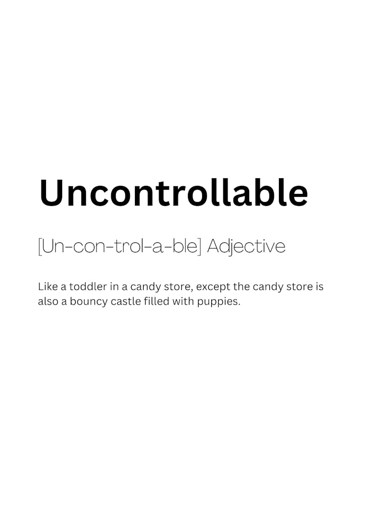 Uncontrollable Definition Meaning