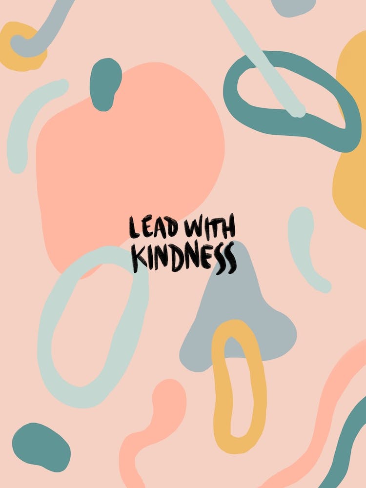 Lead With Kindness
