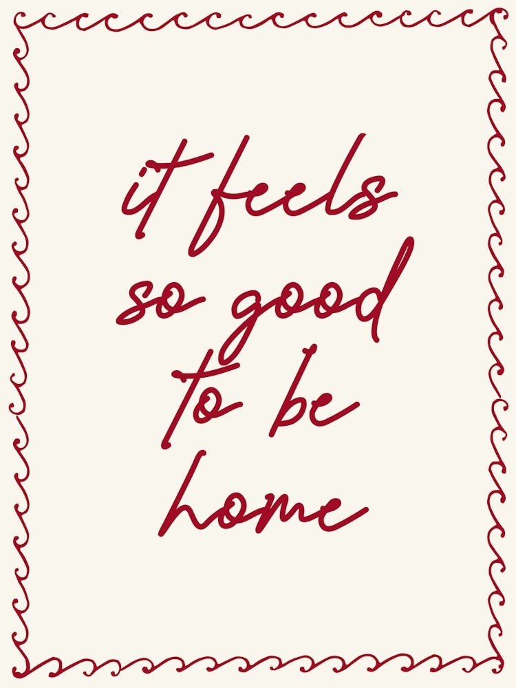 It Feels So Good To Be Home 1