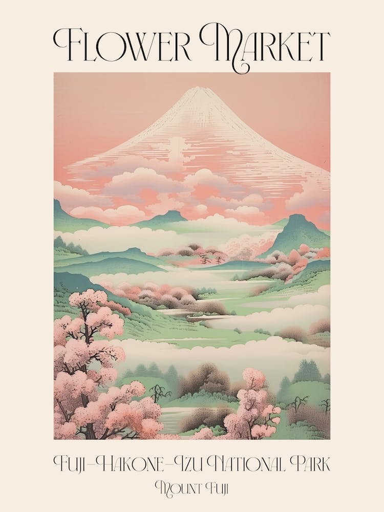 Flower Market Mount Fuji In Fuji Hakone Izu National Park, Japanese Landscape 1 Poster