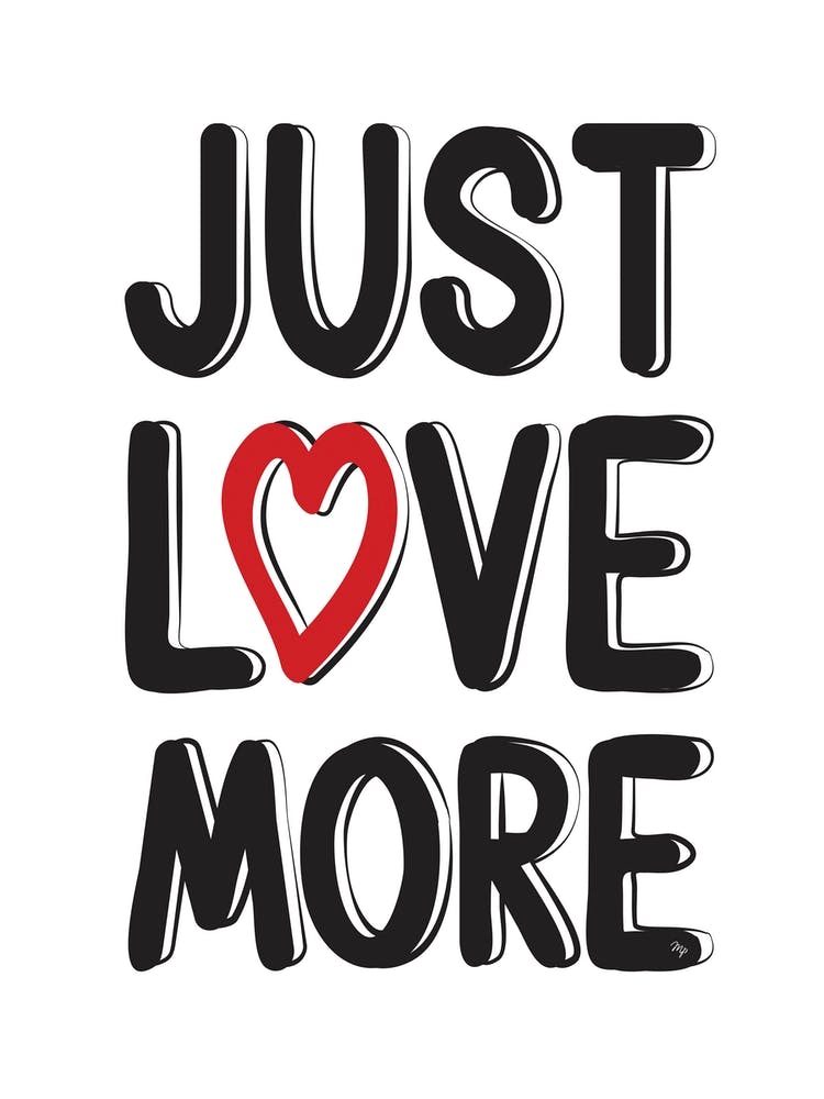 Just Love More