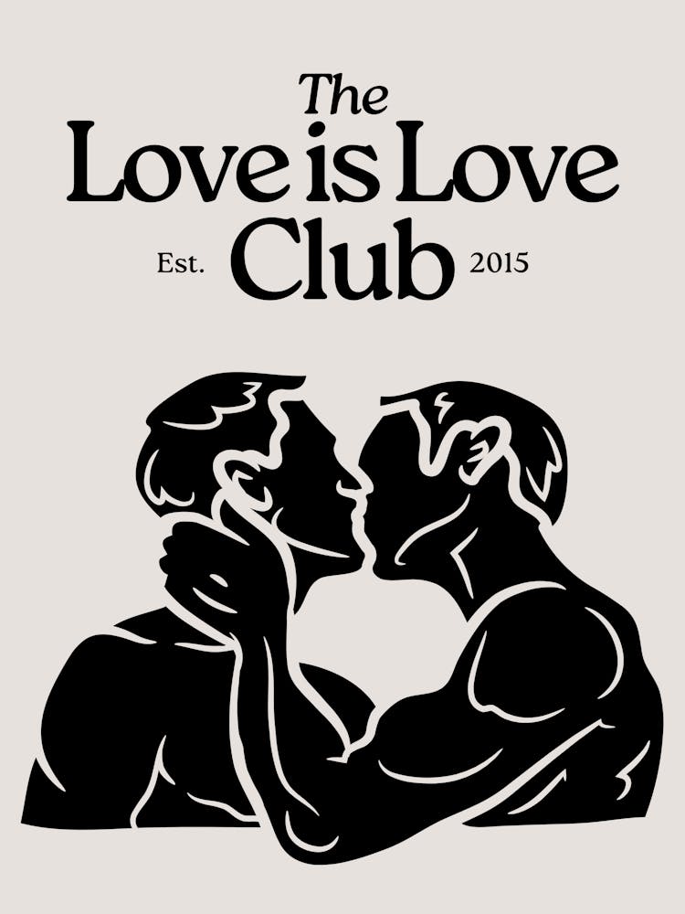 The Love is Love Club Print | Men Portrait Wall Art | MLM Wall Art | MLM Decor | LGBTQIA+ Art | Neutral Beige + Black Art | Living Room, Bedrooom, Dorm | Equality
