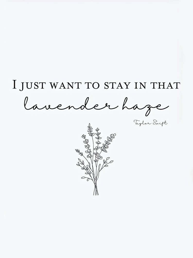 Taylor Swift Just Want To Stay In That Lavender Haze