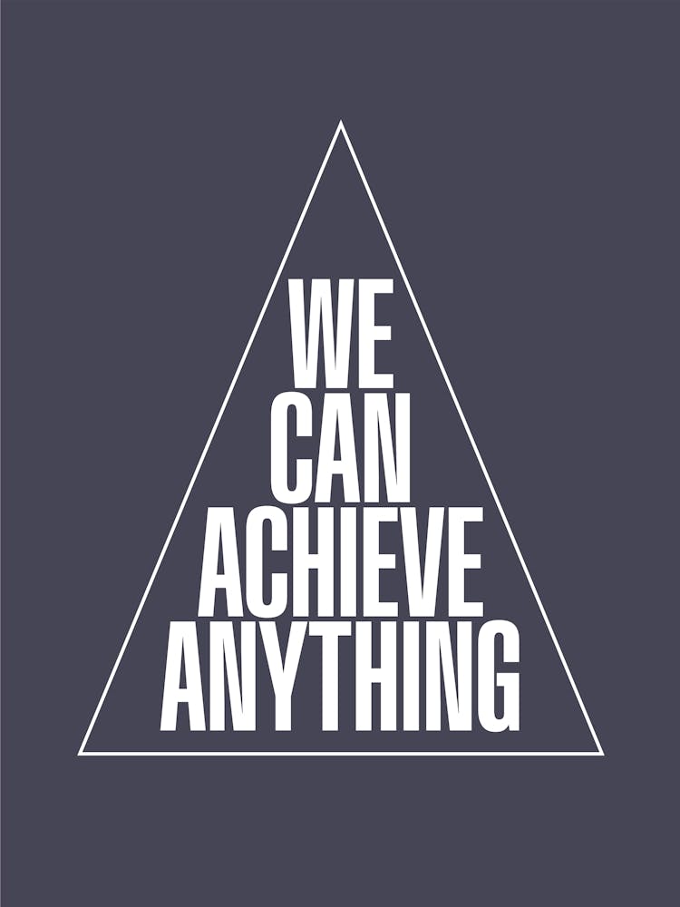 Achieve Anything