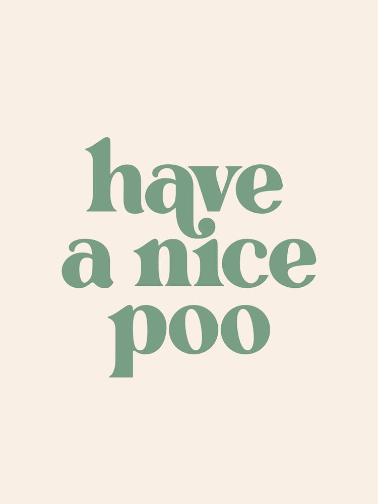 Have A Nice Poo - Green & Beige - Bathroom