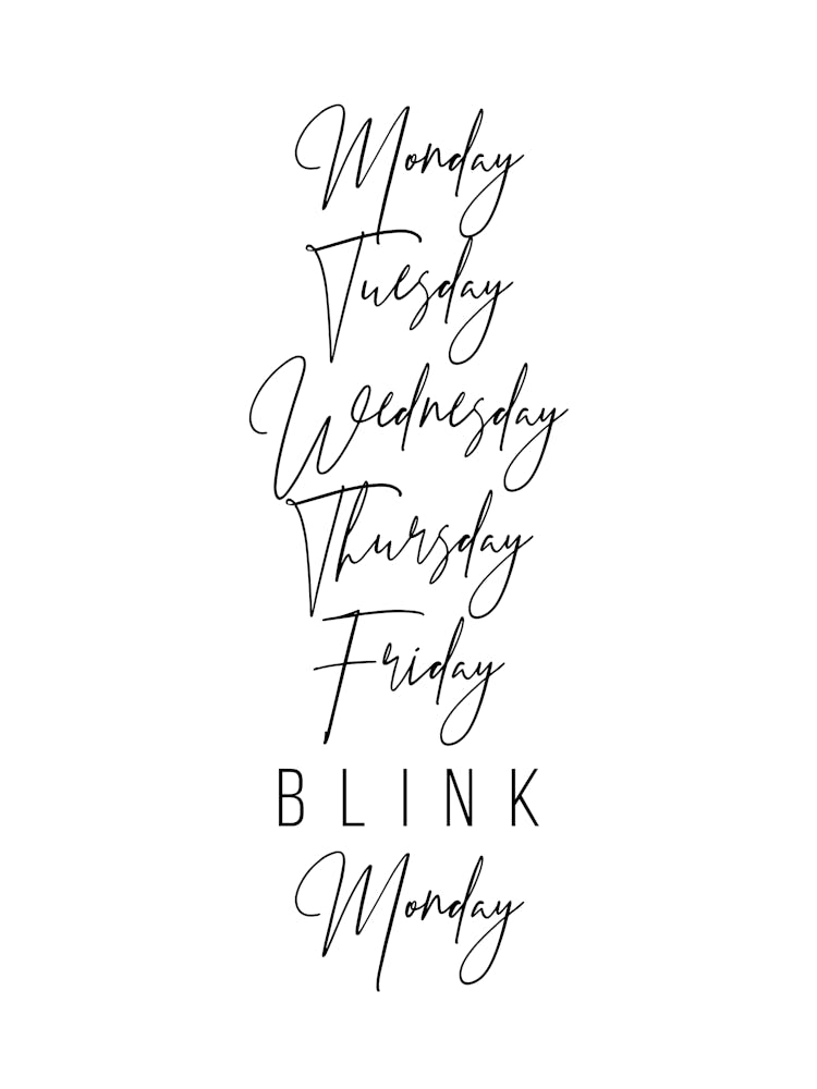 Friday Blink Monday