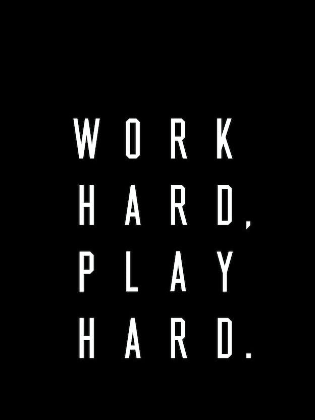Work Hard Play Hard Black