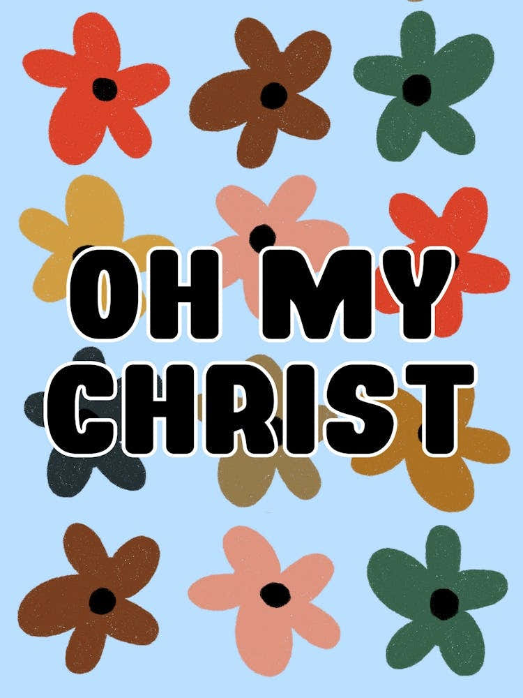 Oh My Christ Colourful