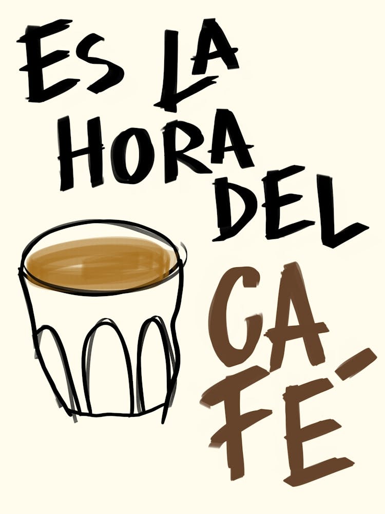 Es La Hora Del Cafe Coffee