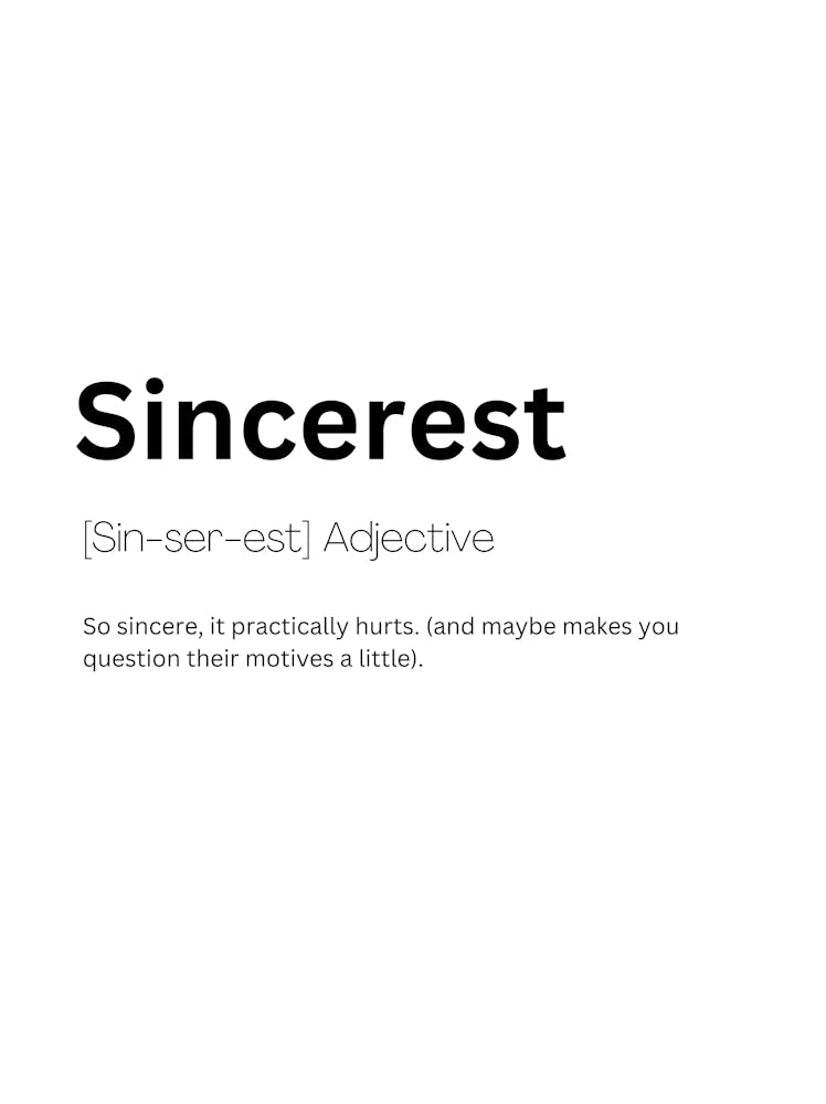 Sincerest Definition Meaning