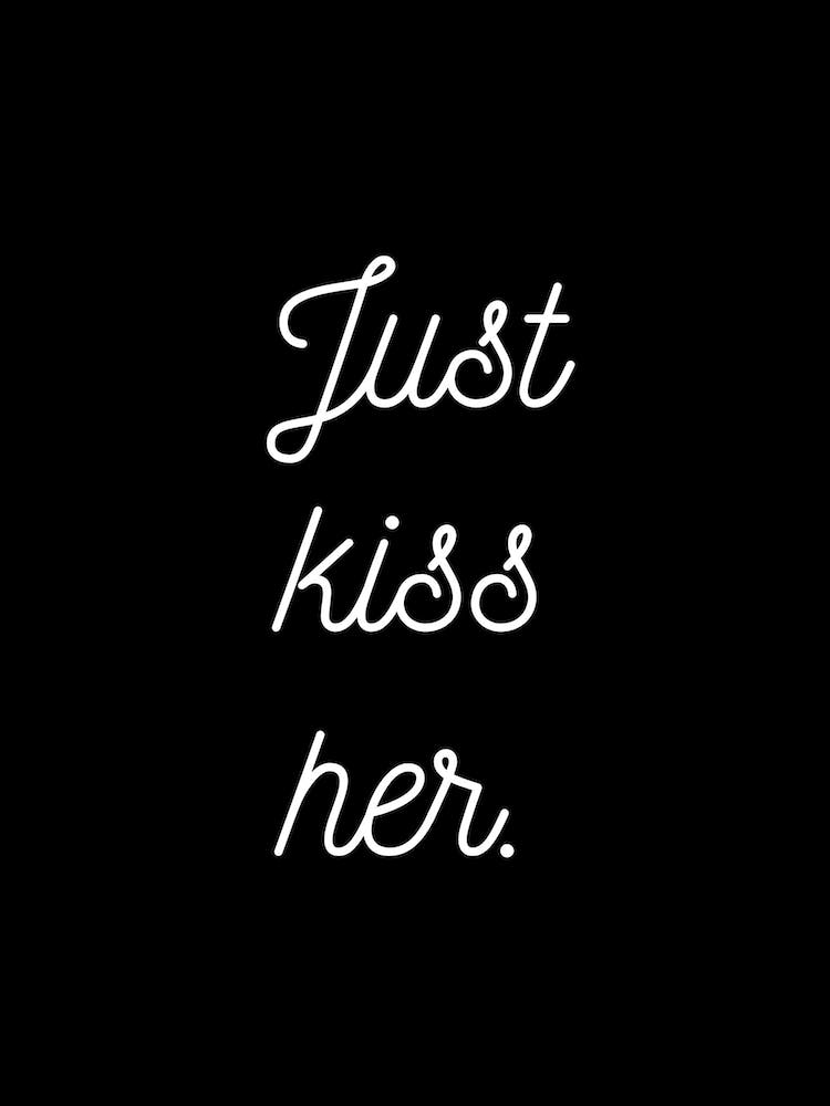 Just Kiss Her Black