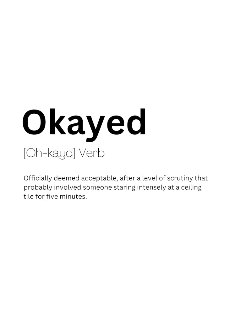 Okayed Définition Signification