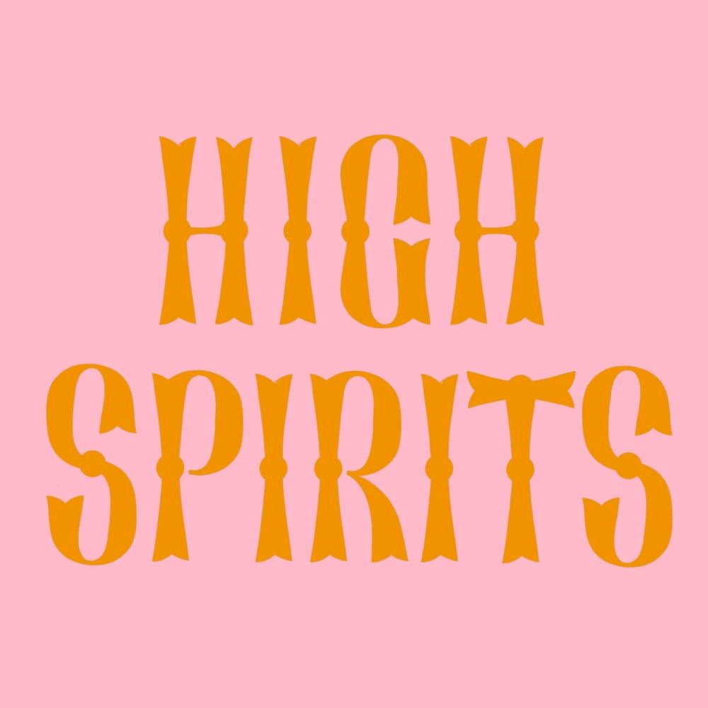 High Spirits positive lettering