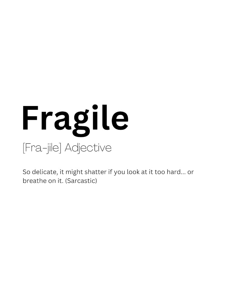 Fragile Definition Meaning 1