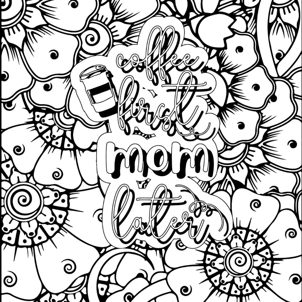 Coffee First Mom Later