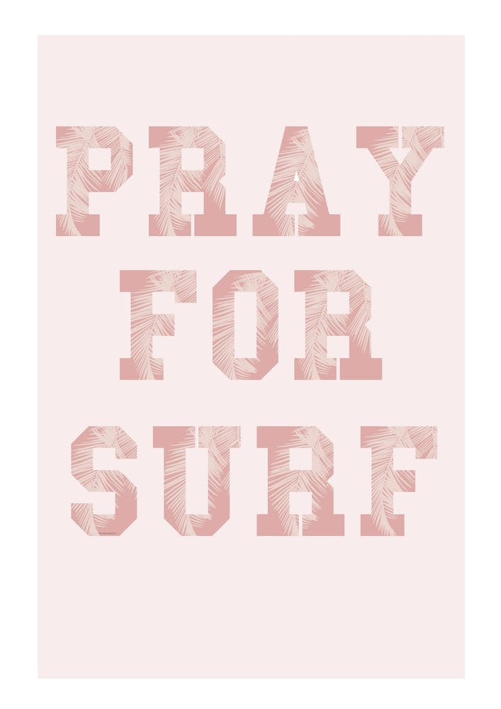 Pray For Surf Pink