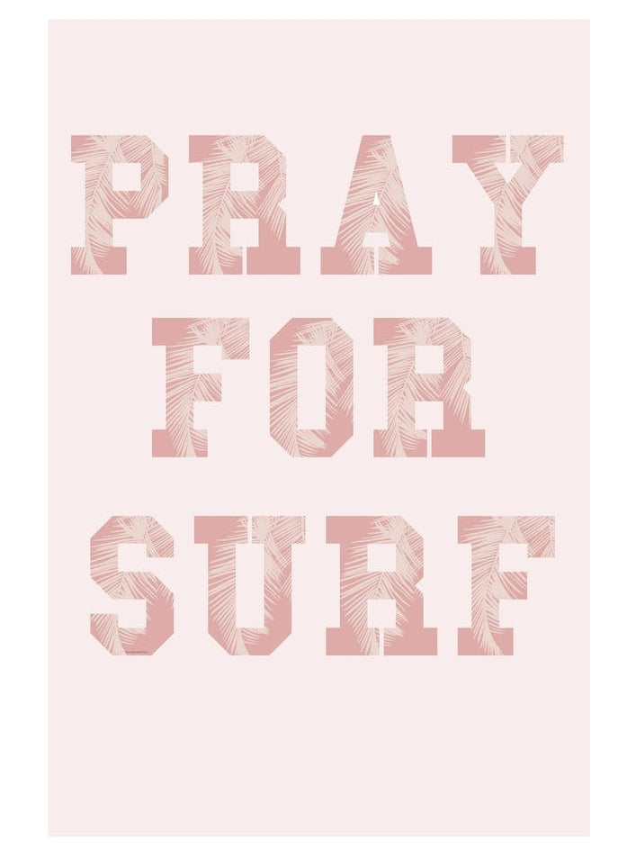Pray For Surf Pink