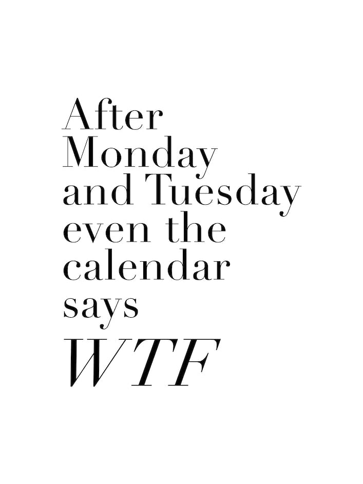 After Monday and Tuesday