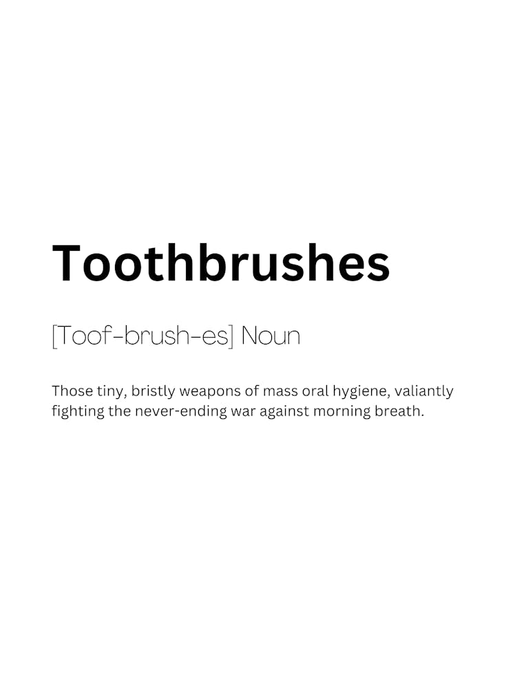 Toothbrushes Definition Meaning