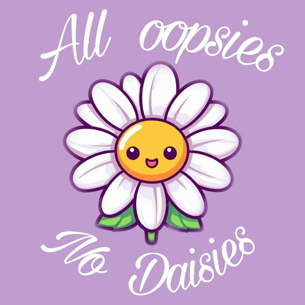 All Opposes No Daisies