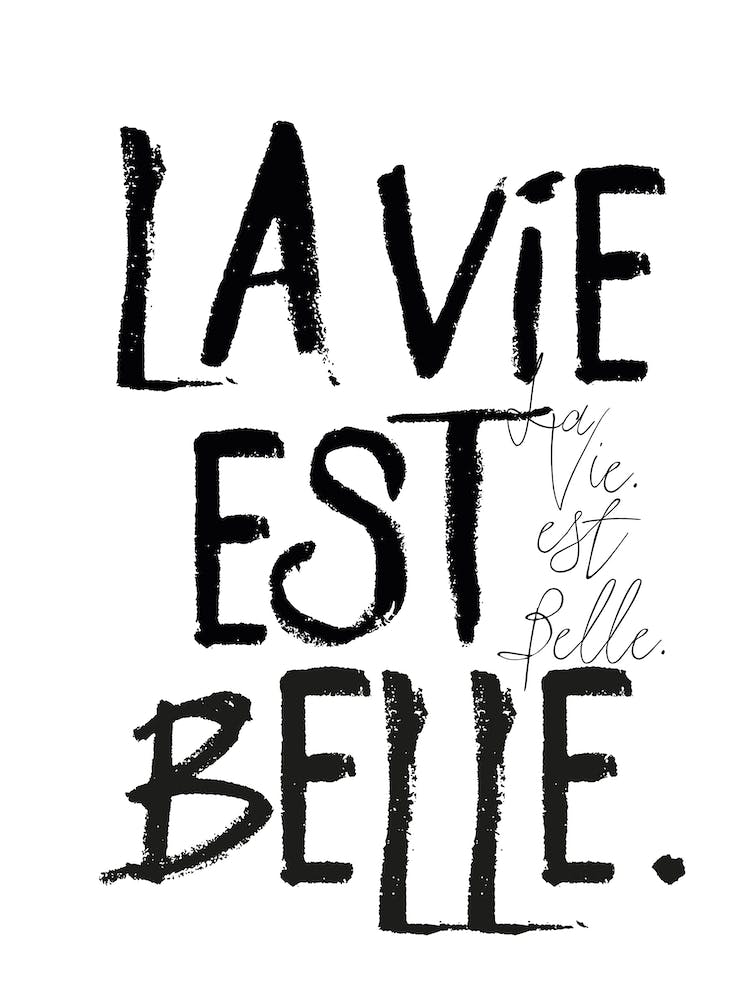 La Vie Est Belle