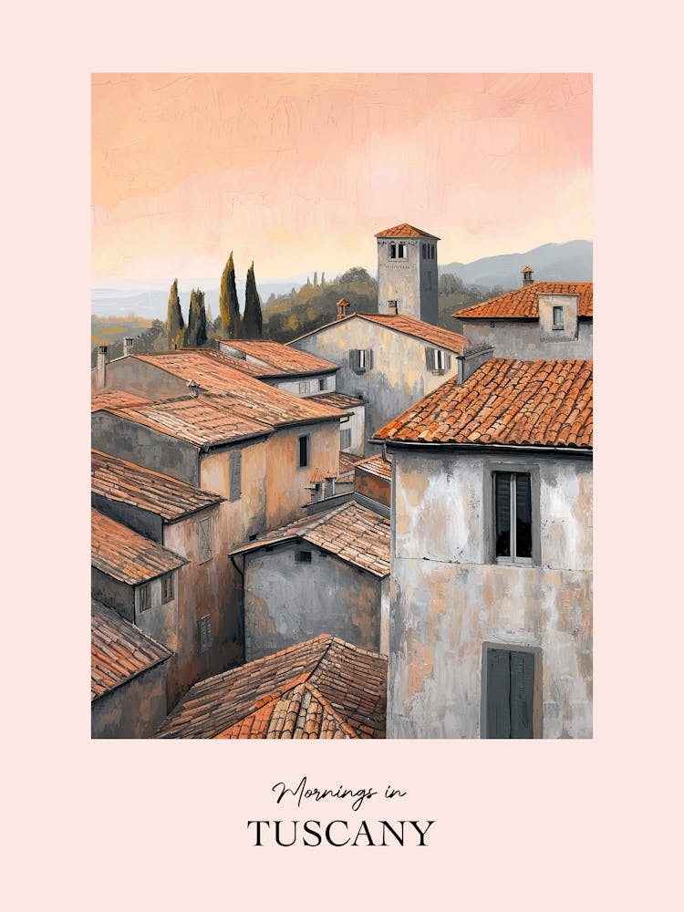 Mornings In Tuscany Rooftops Morning Skyline 4