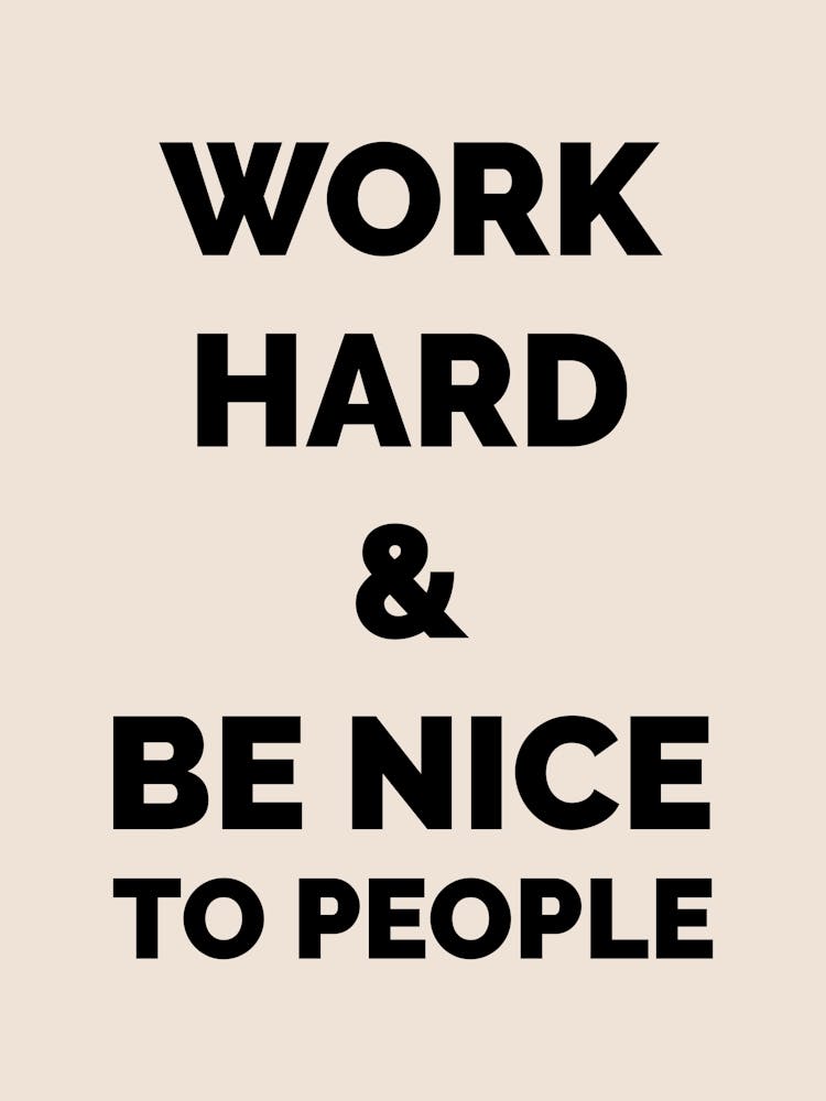 Work Hard And Be Nice To People, Black