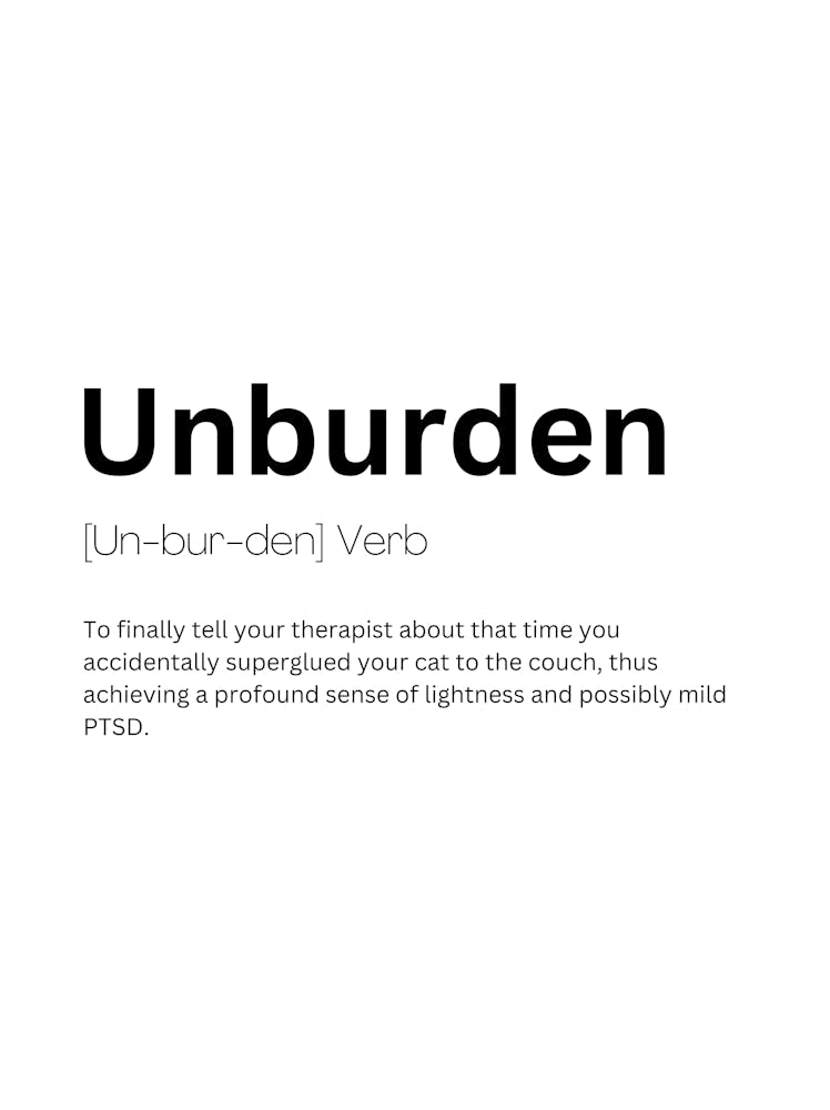 Unburden Definition Meaning