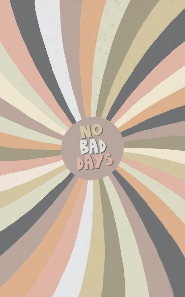 No Bad Days