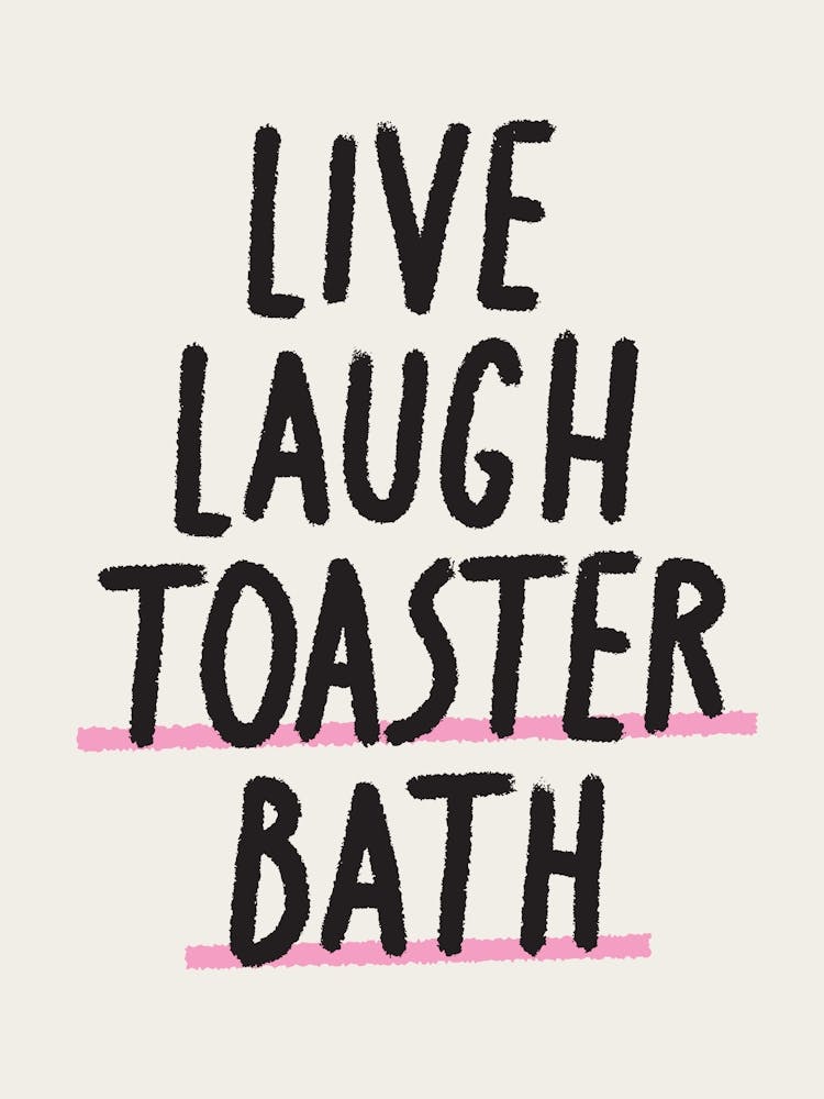 Live Laugh Toaster Bath
