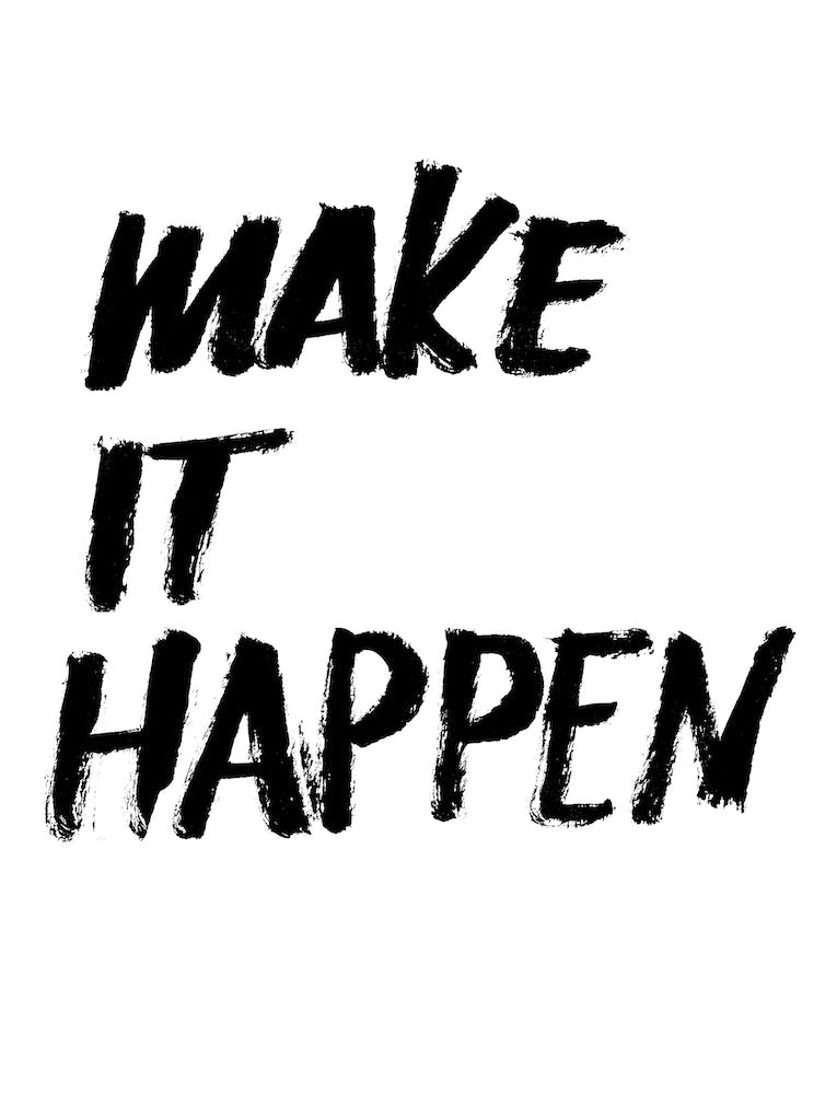 Make It Happen
