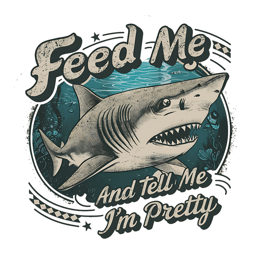 Feed Me And Tell Me I'M Pretty