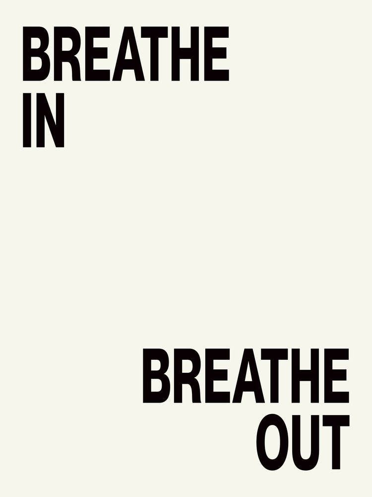 BREATHE IN, BREATHE OUT 1