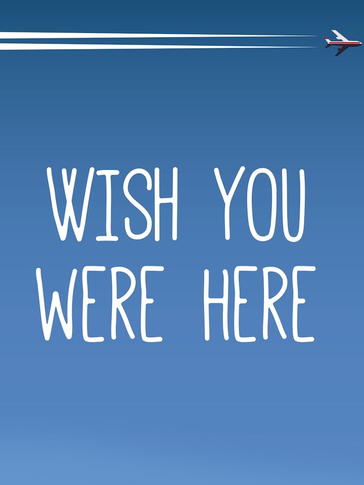 Wish You Were Here 1