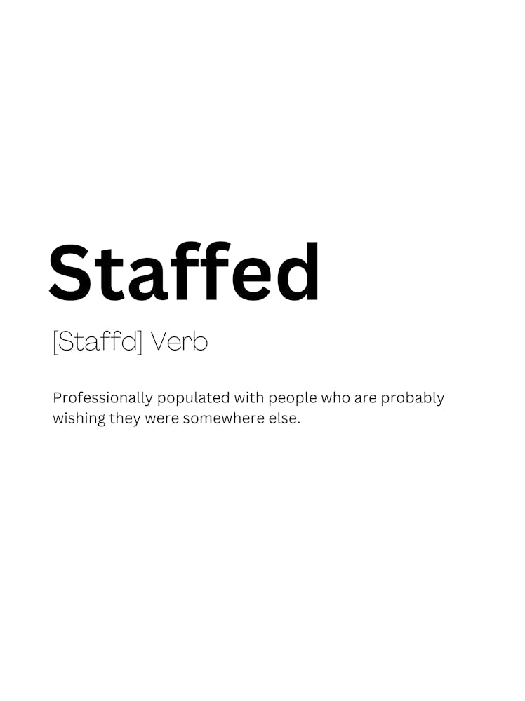 Staffed Definition Meaning