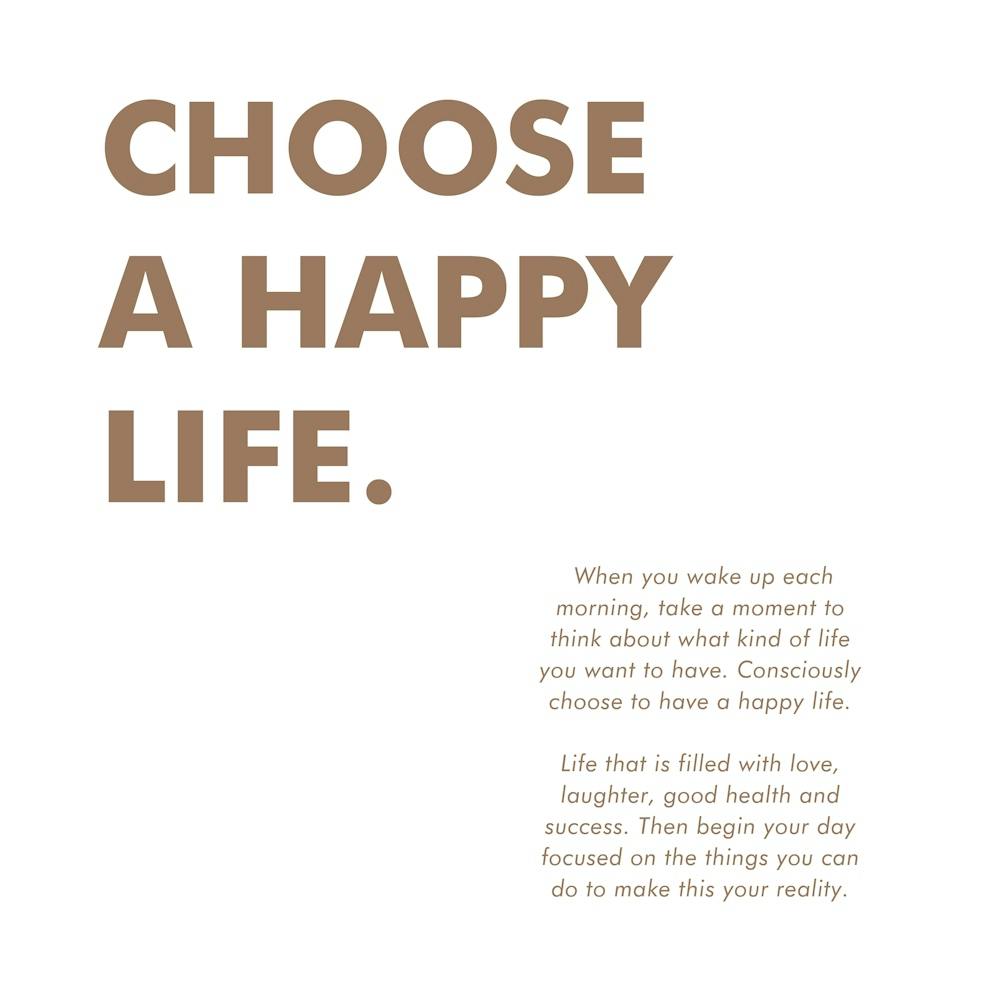 Choose A Happy Life 04