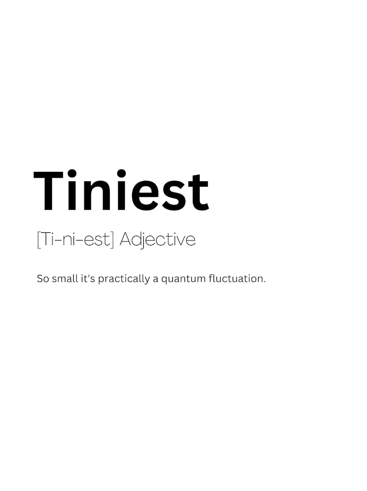 Tiniest Definition Meaning