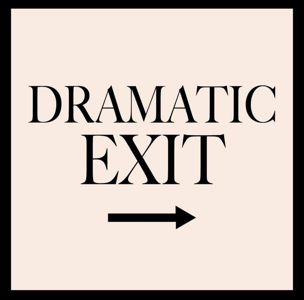 Dramatic Exit 1