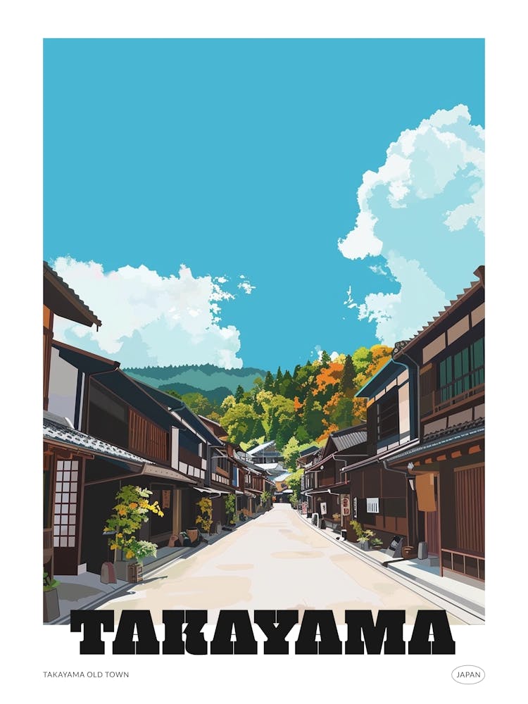 Takayama Old Town Japan Colourful Illustration Poster