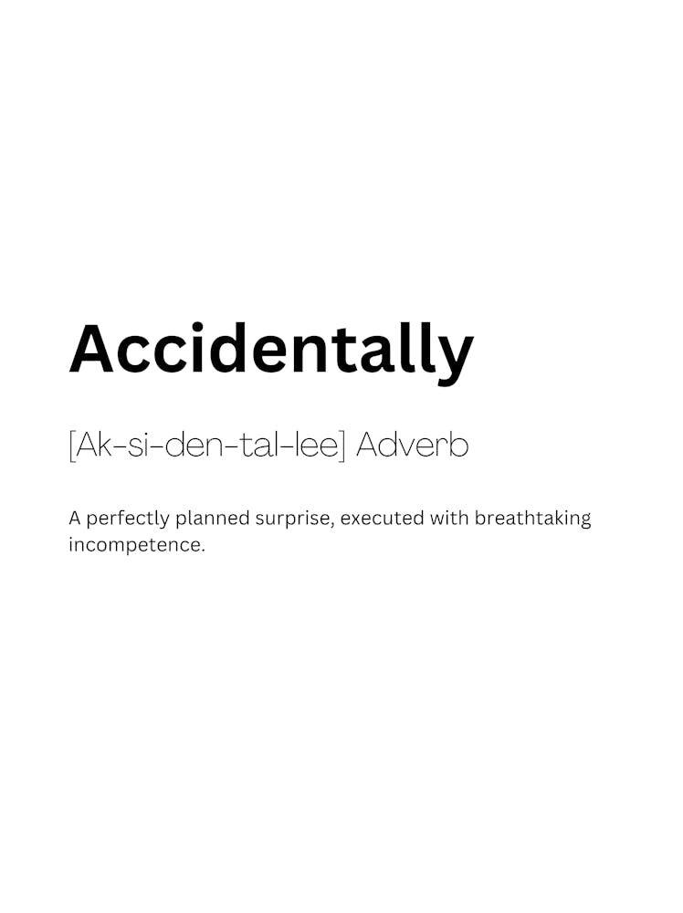 Accidentally Definition Meaning