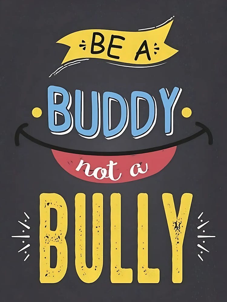 Be A Buddy Not A Bully